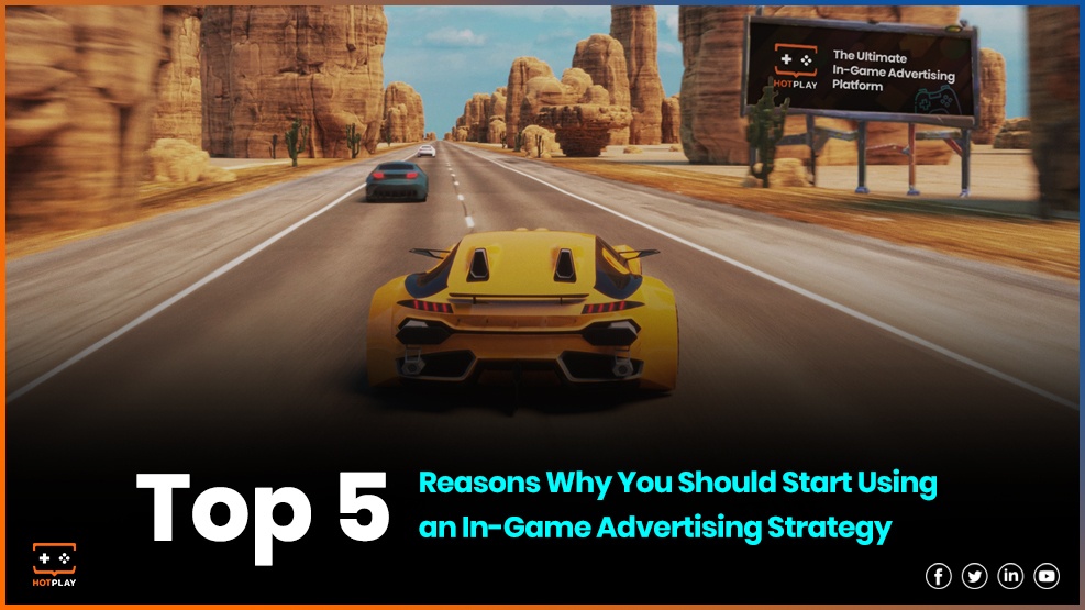 20211026_The Power of In-Game Advertising : Why Brand Should Start Using It