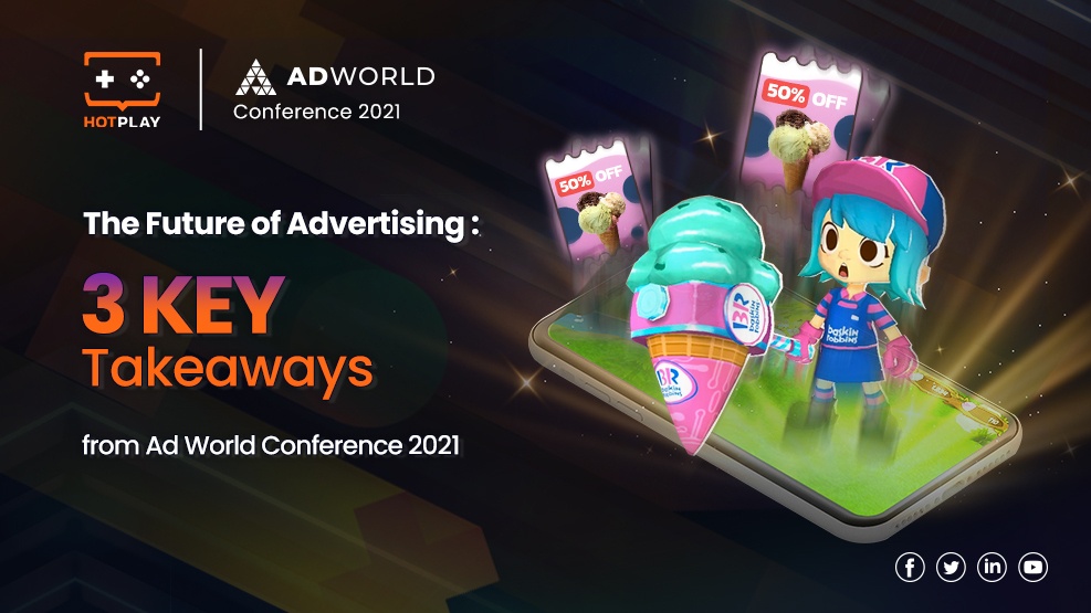 20211110_Blog_The Future of Advertising : 3 Key Takeaways from Ad World Conference 2021