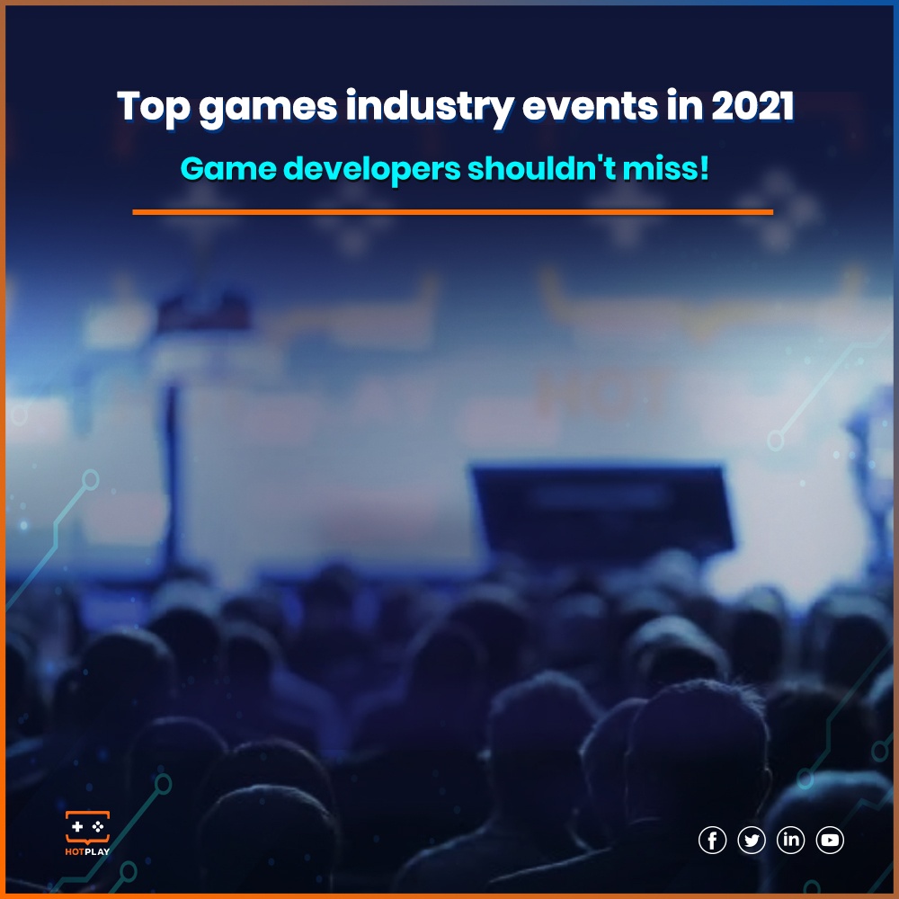 20210615_Top Game Industry Events that Game Developers Shouldn't Miss_SQ