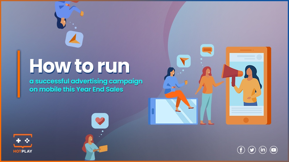 20210728_How to run a successful advertising campaign on mobile during holidays